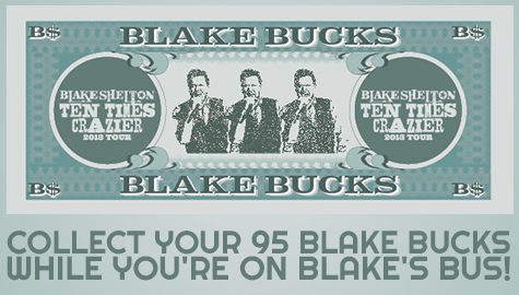 Collect your 95-Blake Bucks while you’re hanging out on Blake’s Bus!